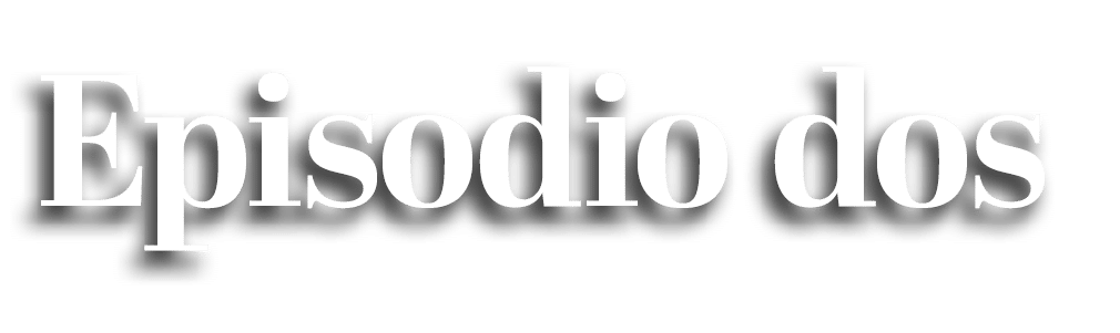 Episodio dos