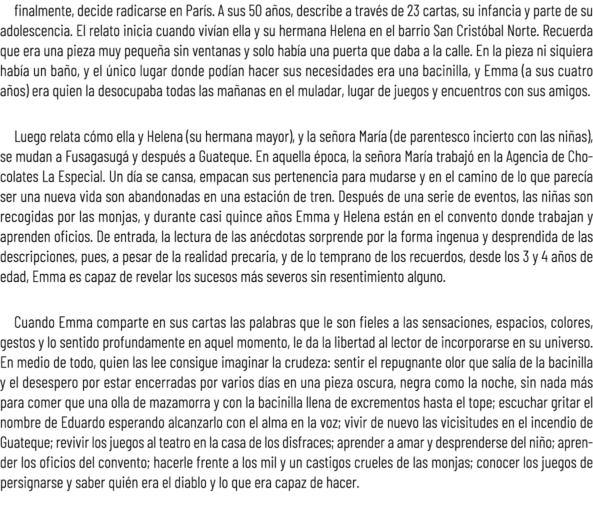 finalmente, decide radicarse en Par s. A sus 50 a os, describe a trav s de 23 cartas, su infancia y parte de su adole...