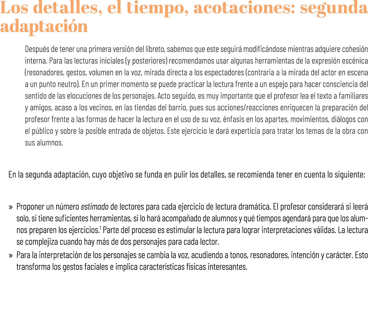 Los detalles, el tiempo, acotaciones: segunda adaptaci n Despu s de tener una primera versi n del libreto, sabemos qu...