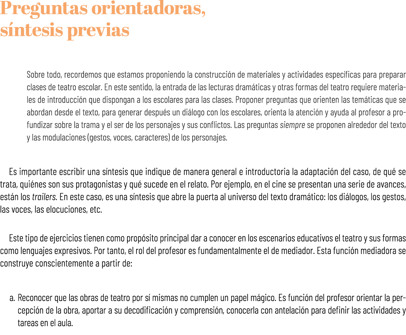 Preguntas orientadoras, s ntesis previas Sobre todo, recordemos que estamos proponiendo la construcci n de materiales...