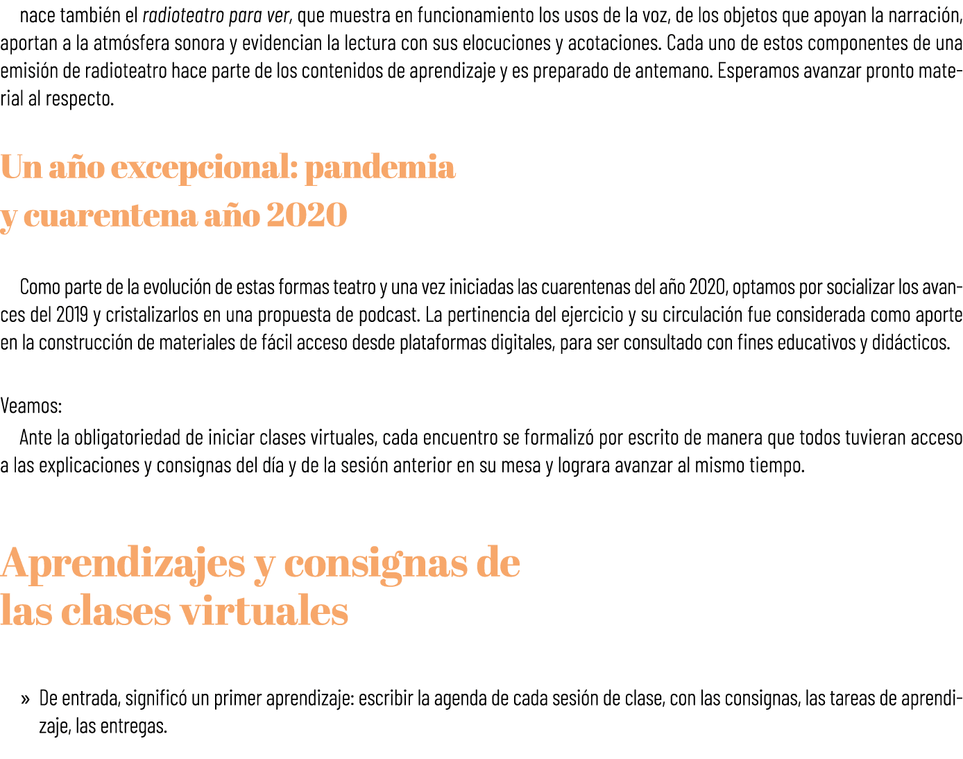 nace tambi n el radioteatro para ver, que muestra en funcionamiento los usos de la voz, de los objetos que apoyan la ...