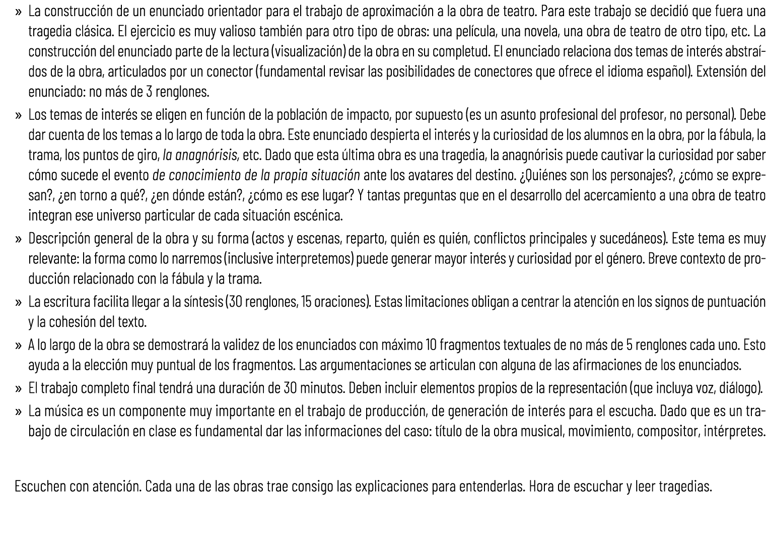 » La construcci n de un enunciado orientador para el trabajo de aproximaci n a la obra de teatro. Para este trabajo s...