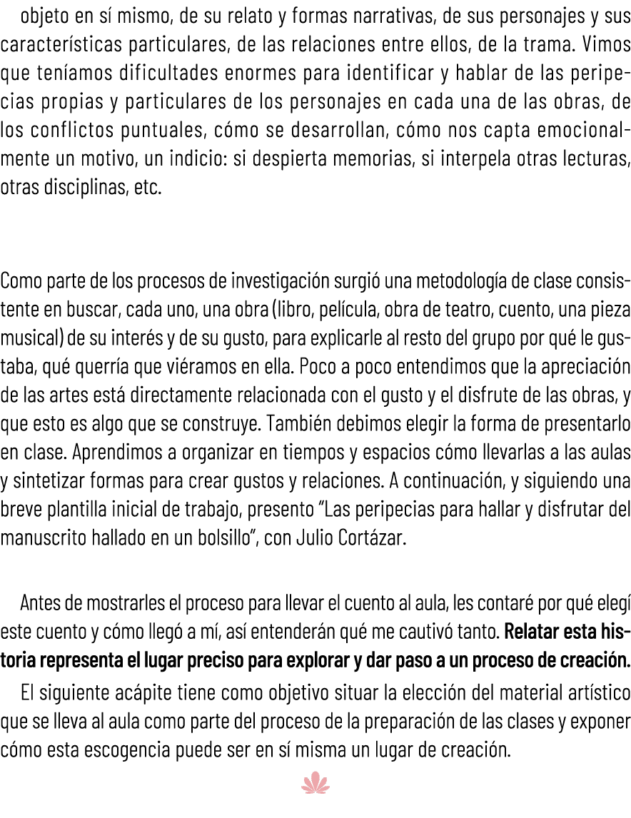 objeto en s mismo, de su relato y formas narrativas, de sus personajes y sus caracter sticas particulares, de las re...