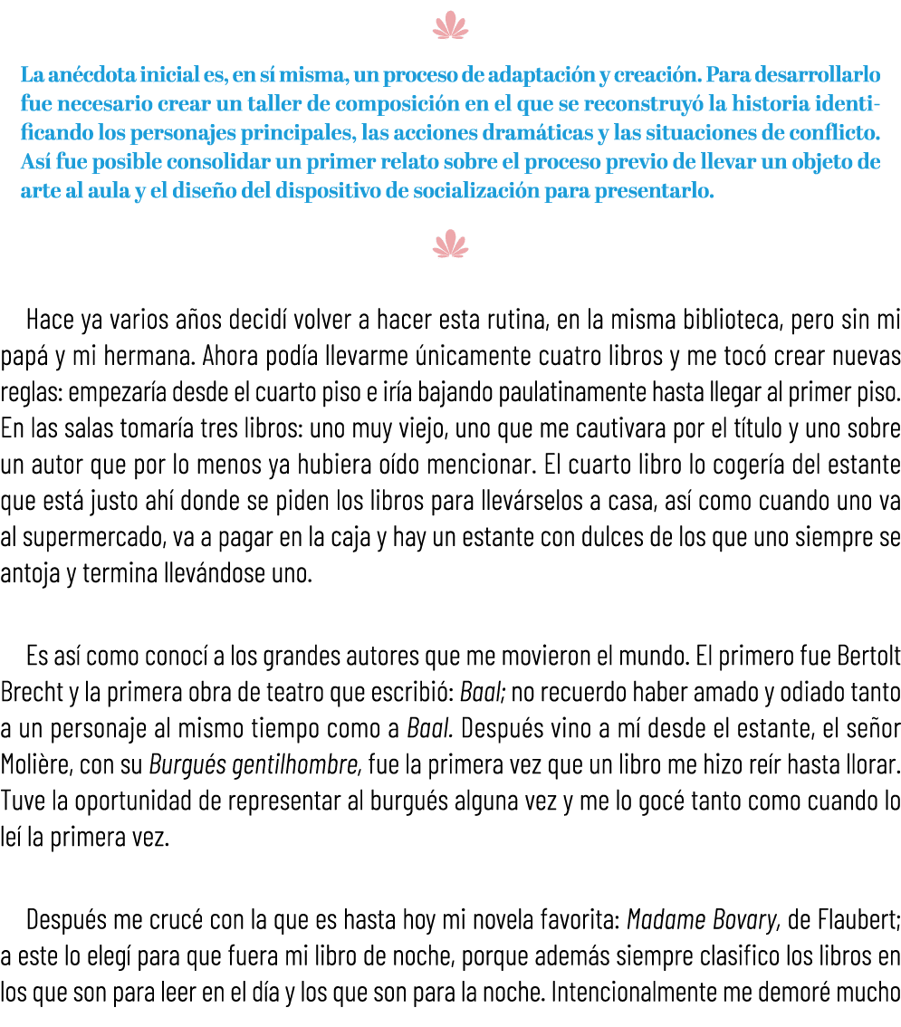 U La an cdota inicial es, en s misma, un proceso de adaptaci n y creaci n. Para desarrollarlo fue necesario crear un...