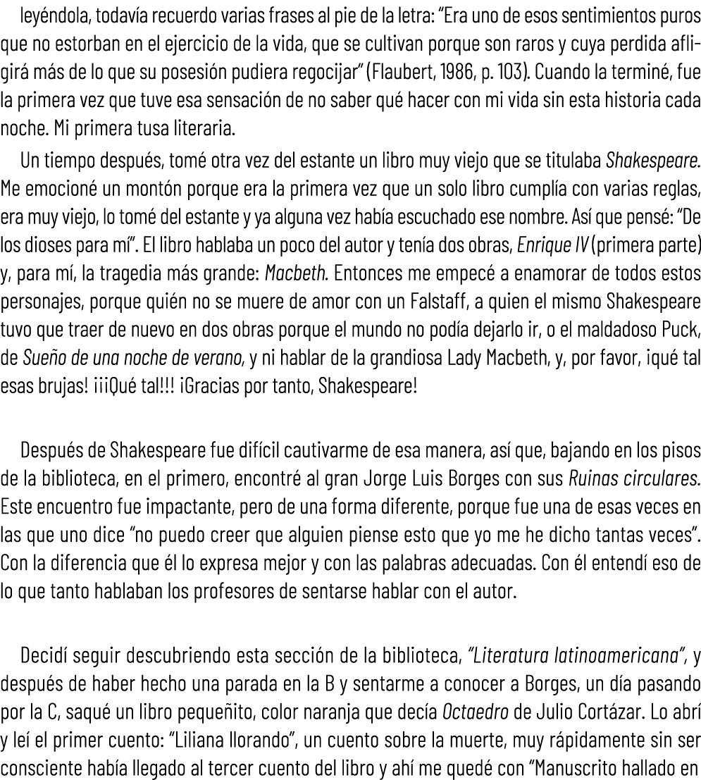 ley ndola, todav a recuerdo varias frases al pie de la letra: “Era uno de esos sentimientos puros que no estorban en ...