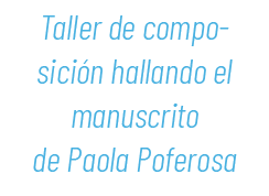 Taller de composici n hallando el manuscrito de Paola Poferosa