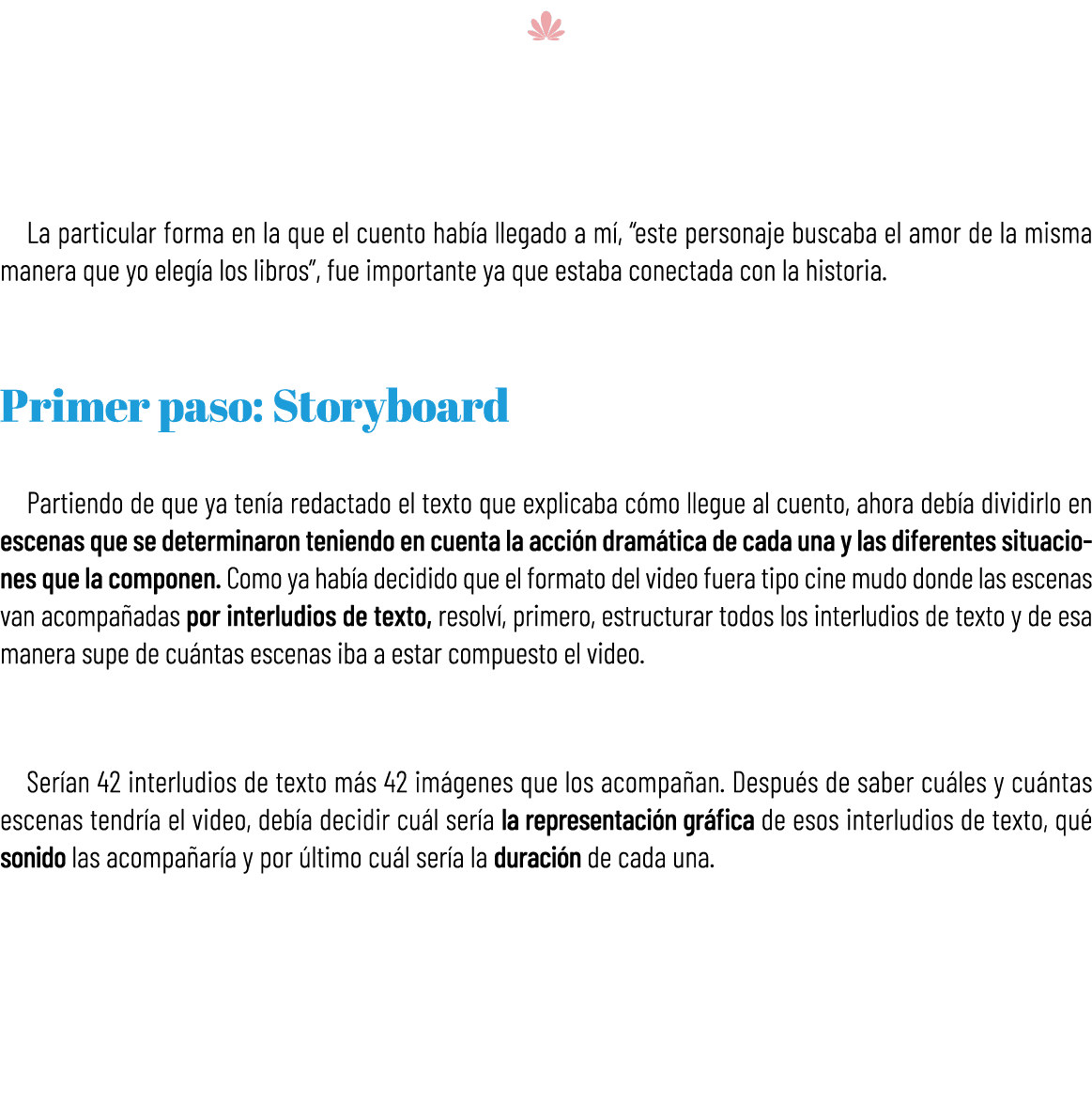 U La particular forma en la que el cuento hab a llegado a m , “este personaje buscaba el amor de la misma manera que ...