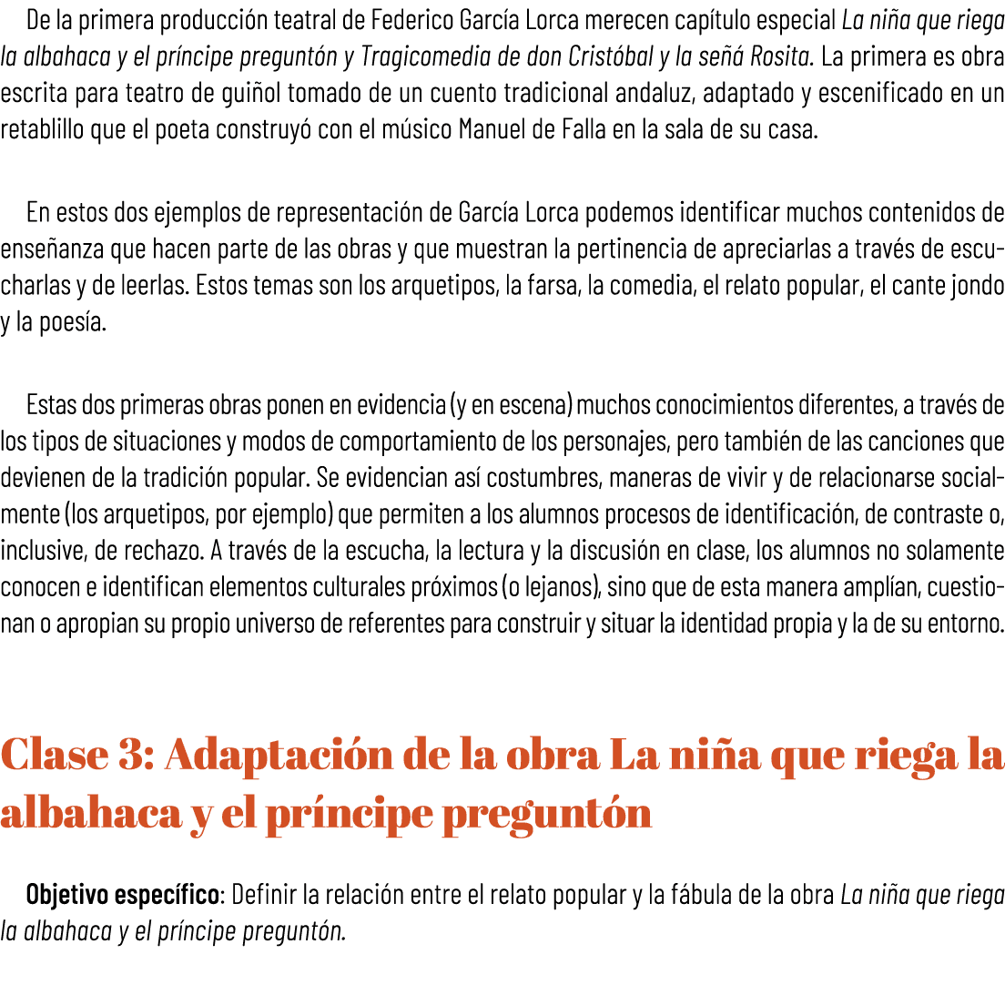 De la primera producci n teatral de Federico Garc a Lorca merecen cap tulo especial La ni a que riega la albahaca y e...