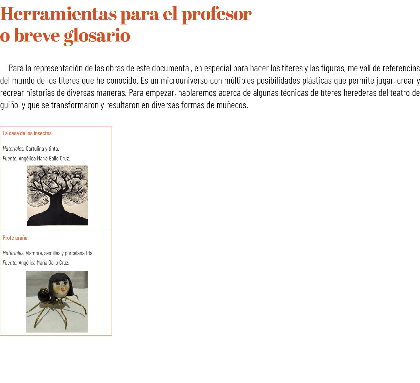 Herramientas para el profesor o breve glosario Para la representaci n de las obras de este documental, en especial pa...