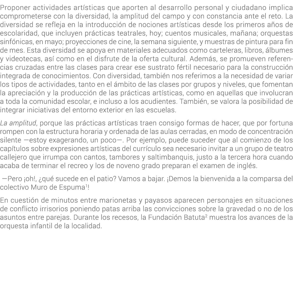 Proponer actividades art sticas que aporten al desarrollo personal y ciudadano implica comprometerse con la diversida...