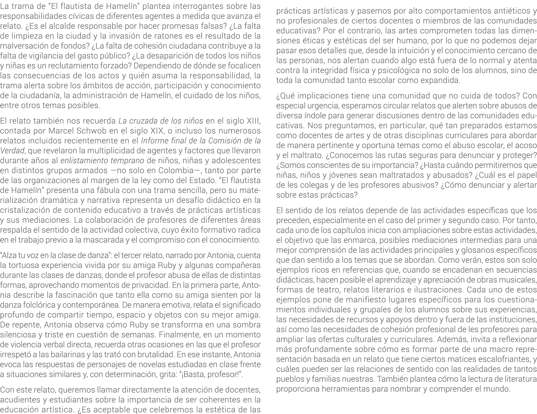 La trama de “El flautista de Hamel n” plantea interrogantes sobre las responsabilidades c vicas de diferentes agentes...
