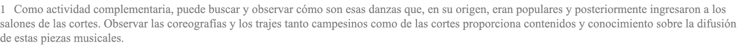 1 Como actividad complementaria, puede buscar y observar c mo son esas danzas que, en su origen, eran populares y pos...