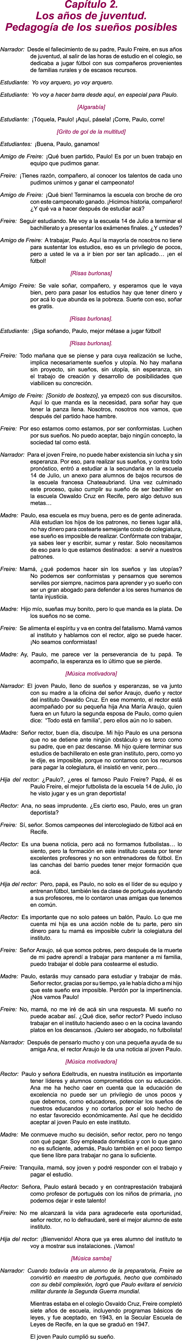 Cap tulo 2. Los a os de juventud. Pedagog a de los sue os posibles Narrador: Desde el fallecimiento de su padre, Paul...