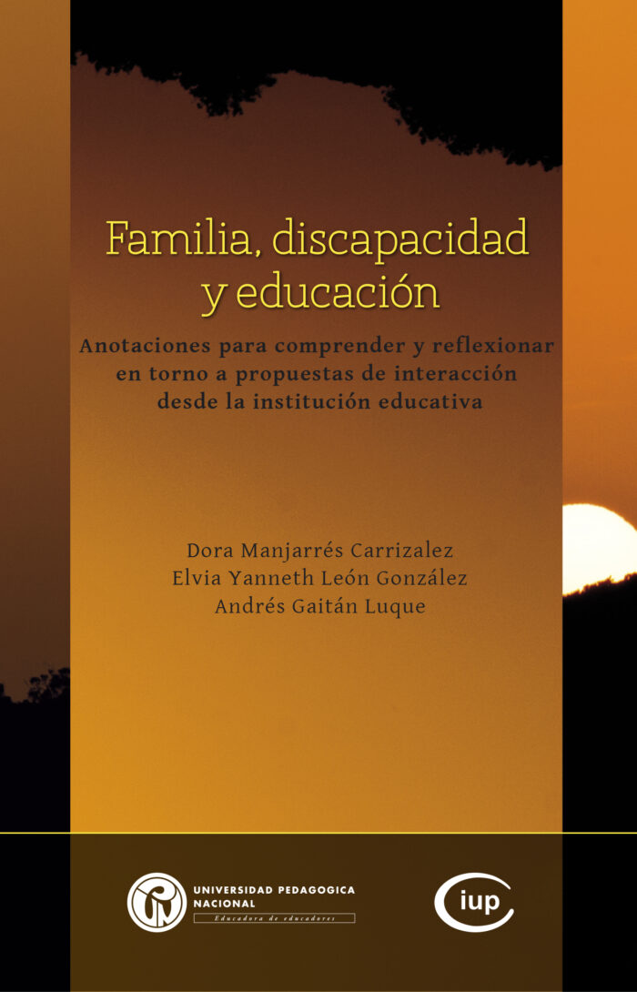 Familia, Discapacidad Y Educación – Editorial Universidad Pedagógica De ...